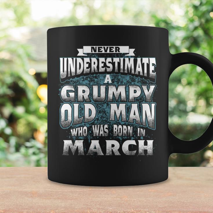 Never Underestimate A Grumpy Old Man Who Was Born In March Coffee Mug Gifts ideas