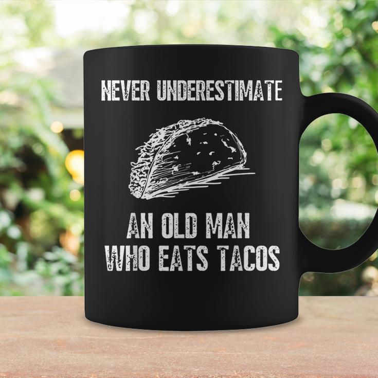 Never Underestimate An Old Man Who Eats Tacos Funny Gift For Mens Coffee Mug Gifts ideas