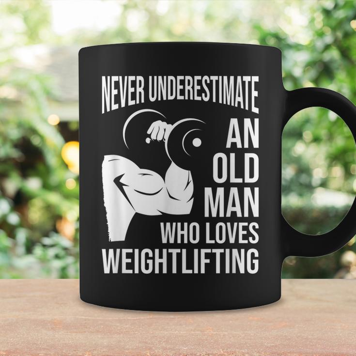 Never Underestimate An Old Man Who Loves Weightlifting Gift For Mens Coffee Mug Gifts ideas
