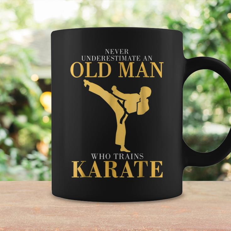 Never Underestimate An Old Man Who Trains Karate Gift For Mens Coffee Mug Gifts ideas