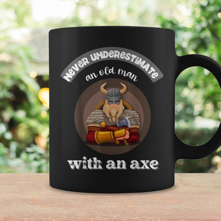 Never Underestimate An Old Man With An Axe Funny Thrower Gift For Mens Coffee Mug Gifts ideas