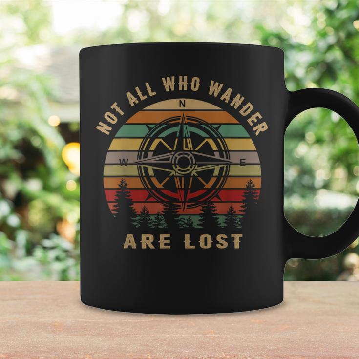 Not All Who Wander Are Lost Outdoor Hiking Traveling Coffee Mug Gifts ideas