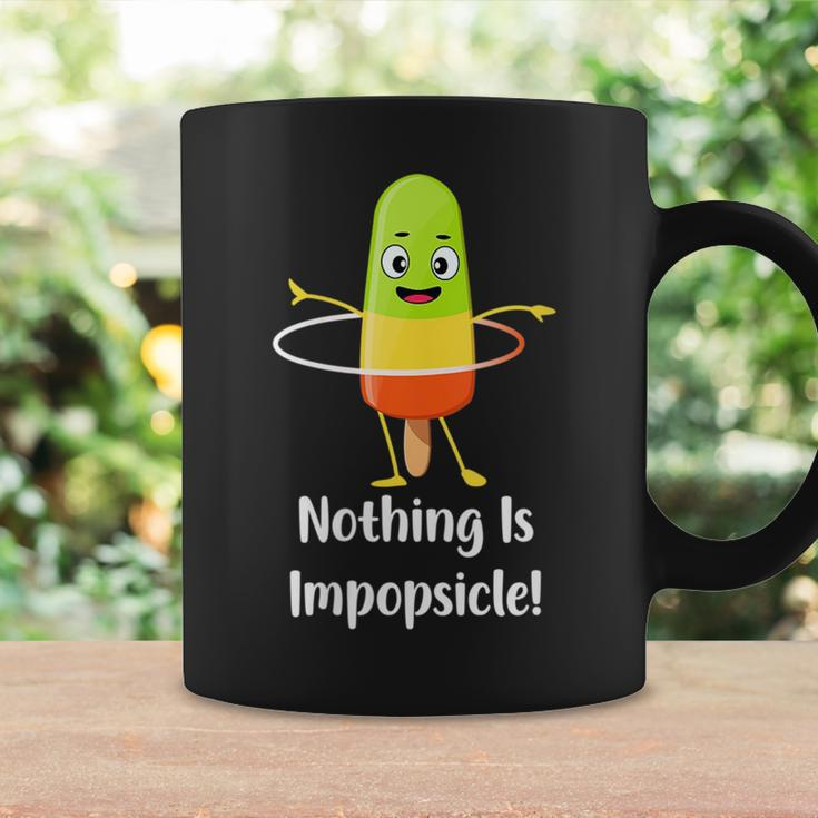 Nothing Is Impopsicle - Funny Pop Ice Cream Motivation Pun Coffee Mug Gifts ideas