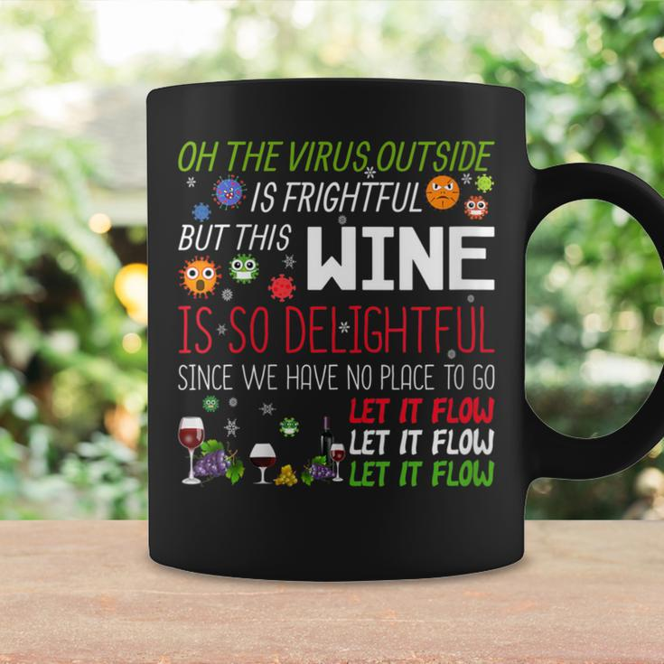 Oh The Virus Outside Is Frightful But Wine Is So Delightful Coffee Mug Gifts ideas