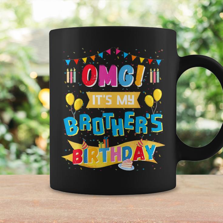 Omg It's My Brother's Birthday Boy Bday Party Sister Cousin Coffee Mug Gifts ideas