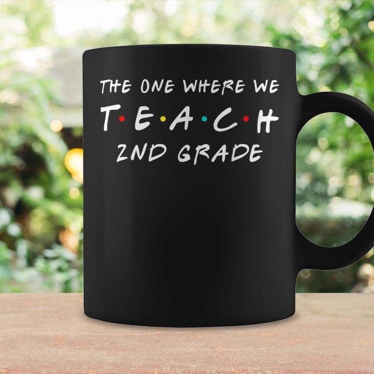 The One Where We Teach 2Nd Grade Teacher Coffee Mug Gifts ideas