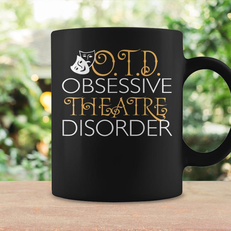 Otd Obsessive Theatre Disorder Funny Theatre Coffee Mug Gifts ideas