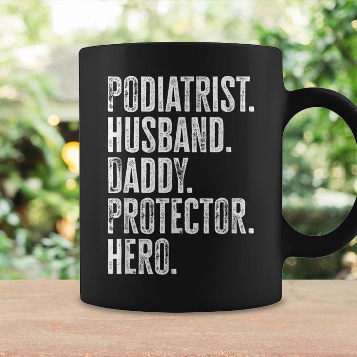Podiatrist Husband Daddy Protector Hero Dad Podiatry Coffee Mug Gifts ideas
