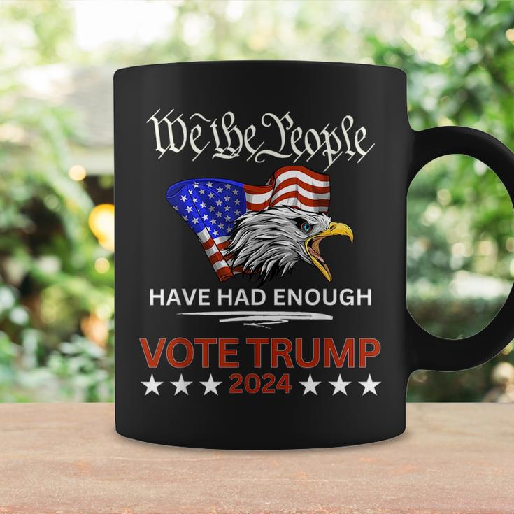 Pro Republican Vote Trump 2024 We The People Have Had Enough Coffee Mug Gifts ideas