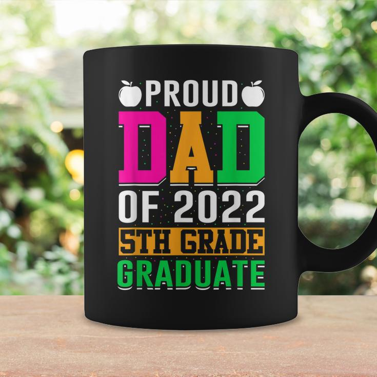 Proud Dad Of A 2022 5Th Grade Graduate Last Day School Fifth Coffee Mug Gifts ideas