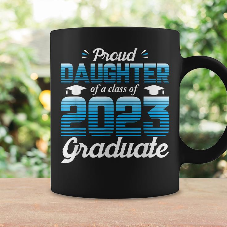 Proud Daughter Of A Class Of 2023 Graduate School Senior Coffee Mug Gifts ideas