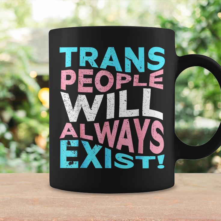 Proud Trans People Will Always Exist Transgender Flag Pride Coffee Mug Gifts ideas
