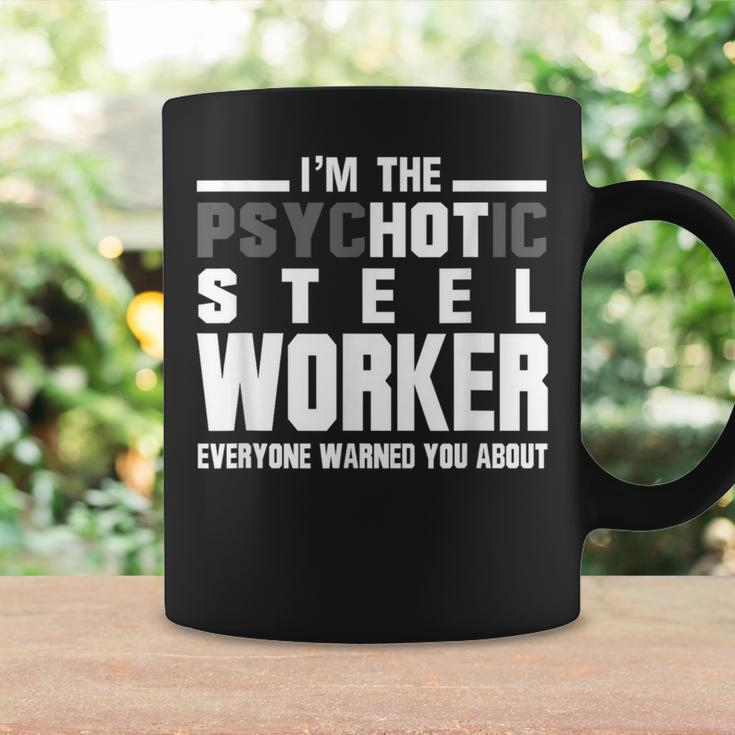Psychotic Hot Sl WorkerPsycho Welder Iron Worker Coffee Mug Gifts ideas