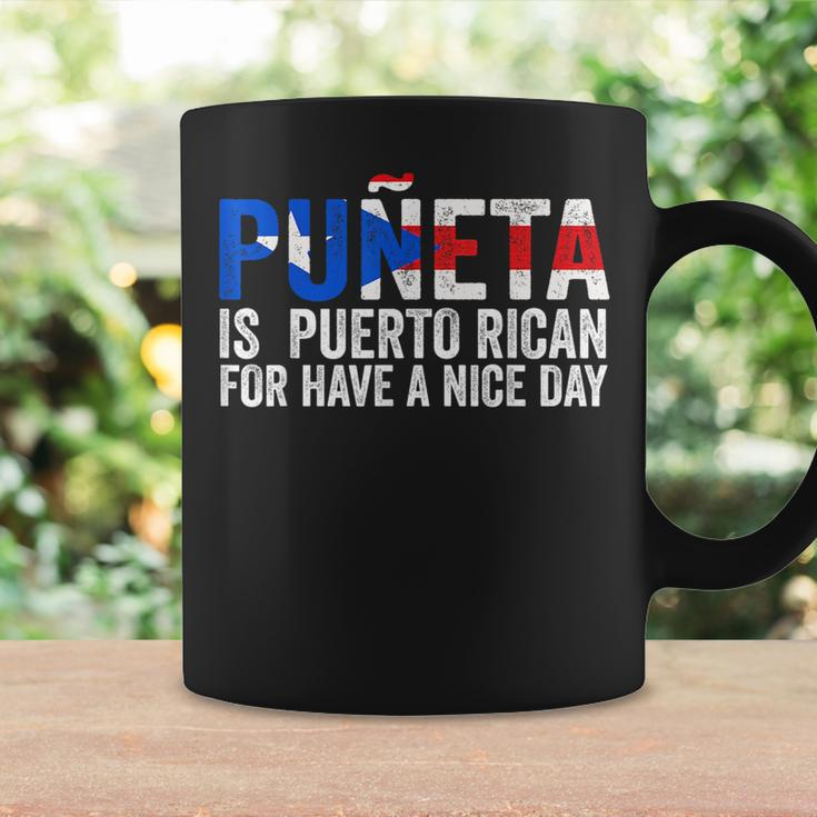 Puñeta Is Puerto Rican For Have A Nice Day Puerto Rico Coffee Mug Gifts ideas
