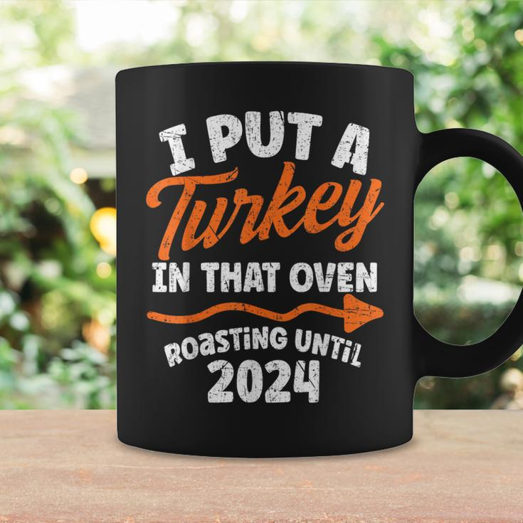 I Put Turkey In That Oven 2024 Cute Thanksgiving Pregnancy Coffee Mug Gifts ideas