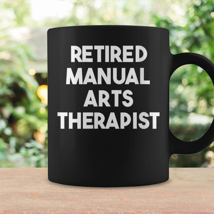 Retired Manual Arts Therapist Coffee Mug Gifts ideas