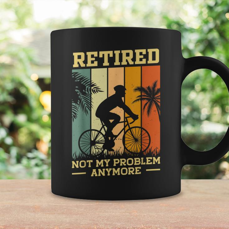 Retired Not My Problem Anymore Retirement Plan Cycling Bike Coffee Mug Gifts ideas