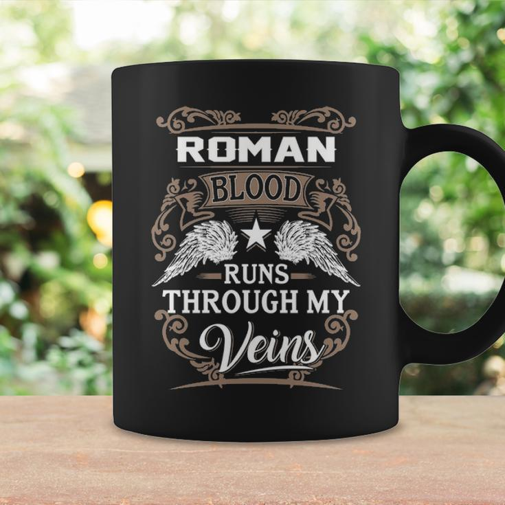 Roman Name Gift Roman Blood Runs Throuh My Veins Coffee Mug Gifts ideas