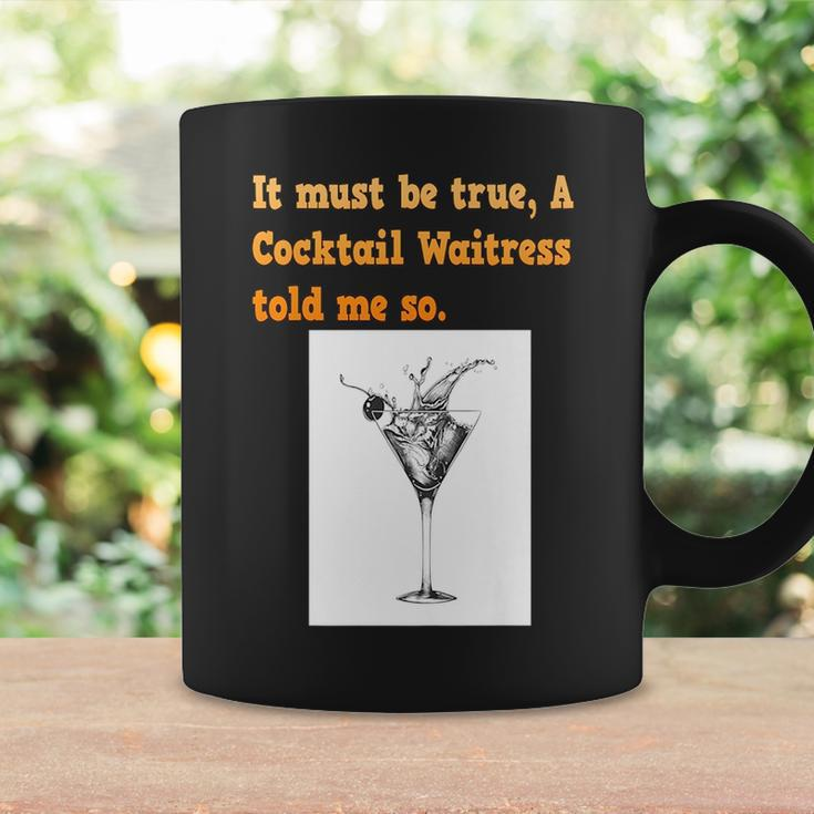 Sarcastic & Funny Cocktail Waitress Told Me So Coffee Mug Gifts ideas