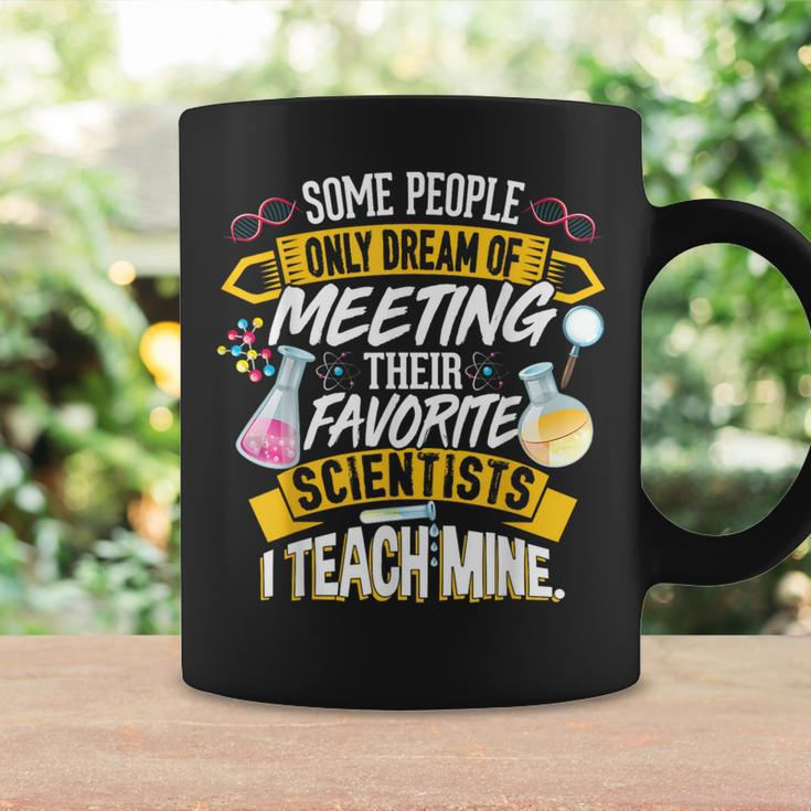 Science Teacher Some People Only Dream Biology Teacher Coffee Mug Gifts ideas