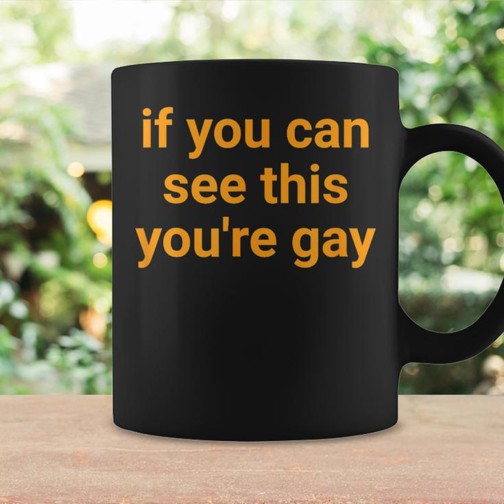 If You Can See This You're Gay Gay Pride For Coffee Mug Gifts ideas