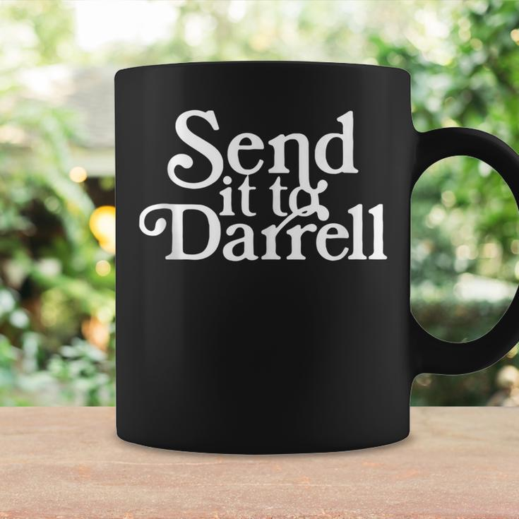 Send It To Darrell Funny Saying Coffee Mug Gifts ideas