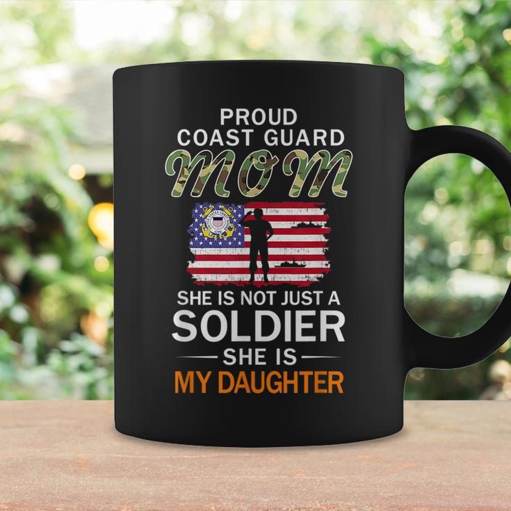 She Is A Soldier & Is My Daughterproud Coast Guard Mom Army Gifts For Mom Funny Gifts Coffee Mug Gifts ideas