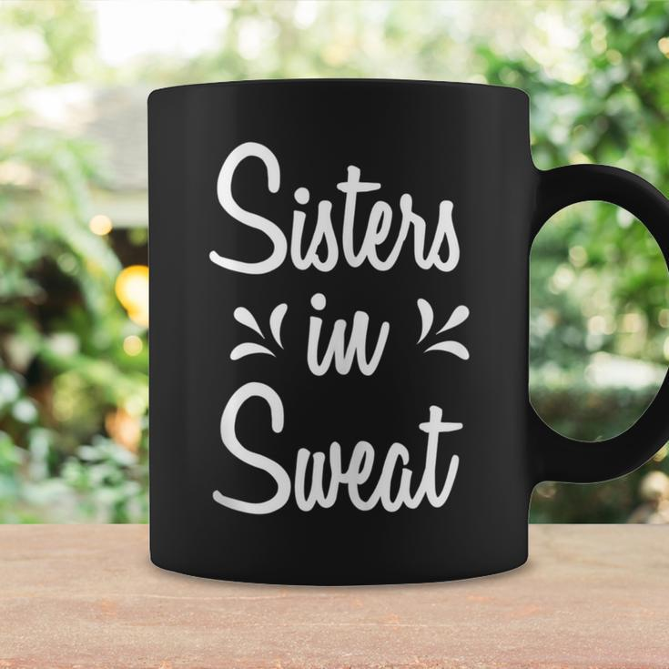 Sisters In Sweat Coffee Mug Gifts ideas