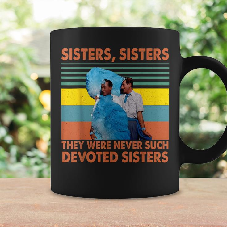 Sisters They Were Never Such Devoted Sisters Vintage Quote Coffee Mug Gifts ideas