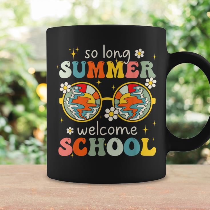 So Long Summer Welcome School Retro Groovy Back To School Summer Funny Gifts Coffee Mug Gifts ideas