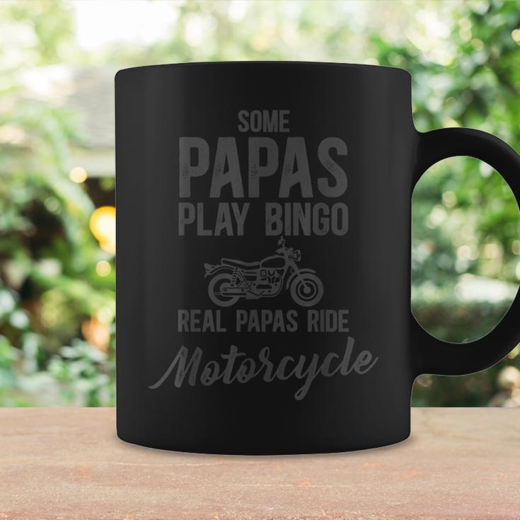 Some Papas Play Bingo Real Papas Ride Motorcycle Coffee Mug Gifts ideas