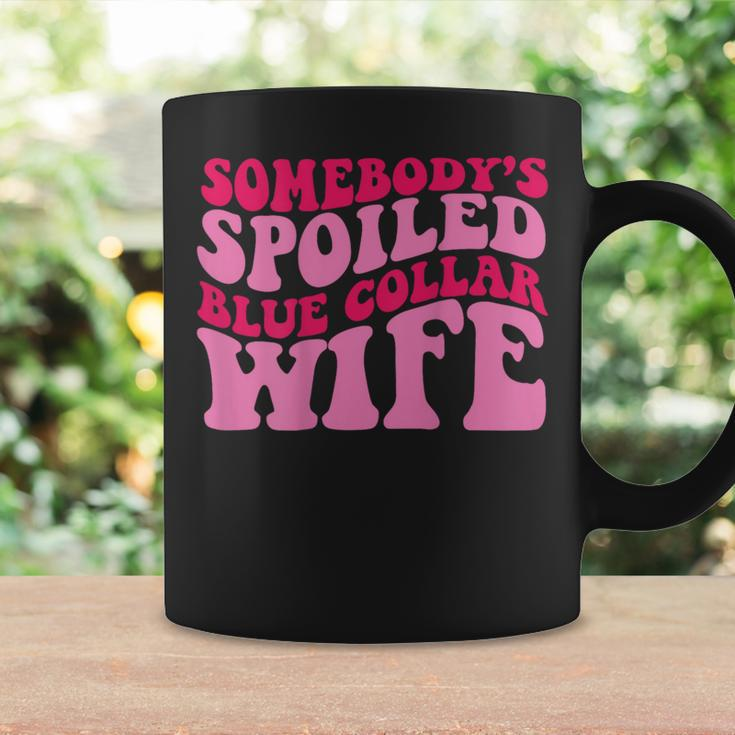 Somebodys Spoiled Blue Collar Wife Someones Spoiled Funny Gifts For Wife Coffee Mug Gifts ideas
