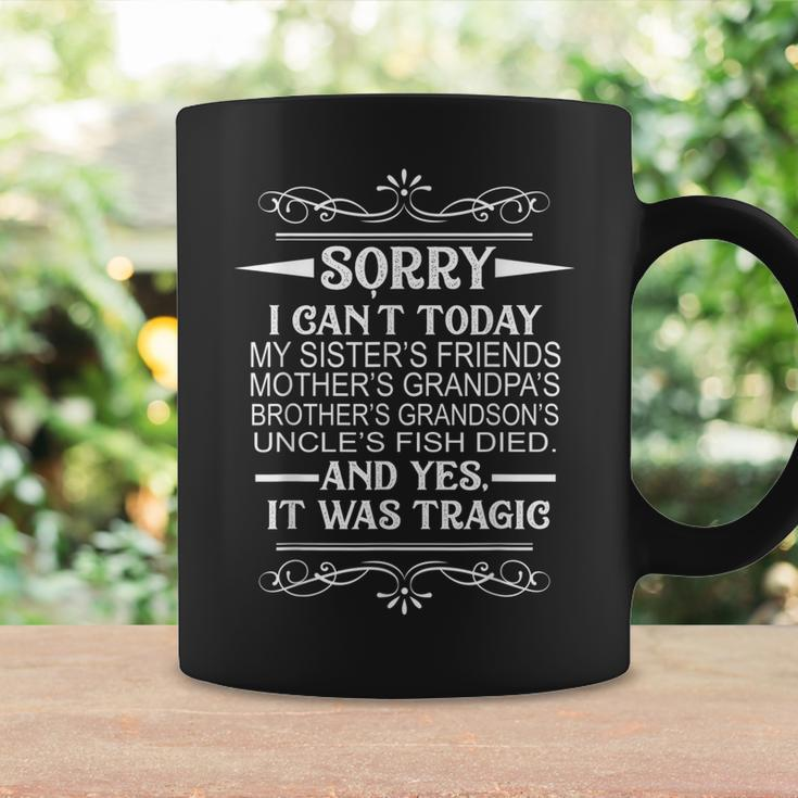 Sorry I Can't Today My Sister's Mother's Work Busy Employee Coffee Mug Gifts ideas