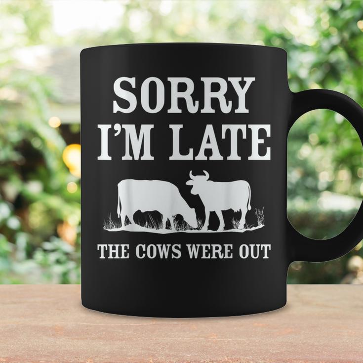 Sorry Im Late The Cows Were Out Funny Coffee Mug Gifts ideas
