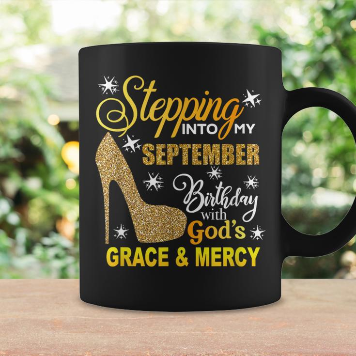 Stepping Into My September Birthday With Gods Grace Mercy Coffee Mug Gifts ideas