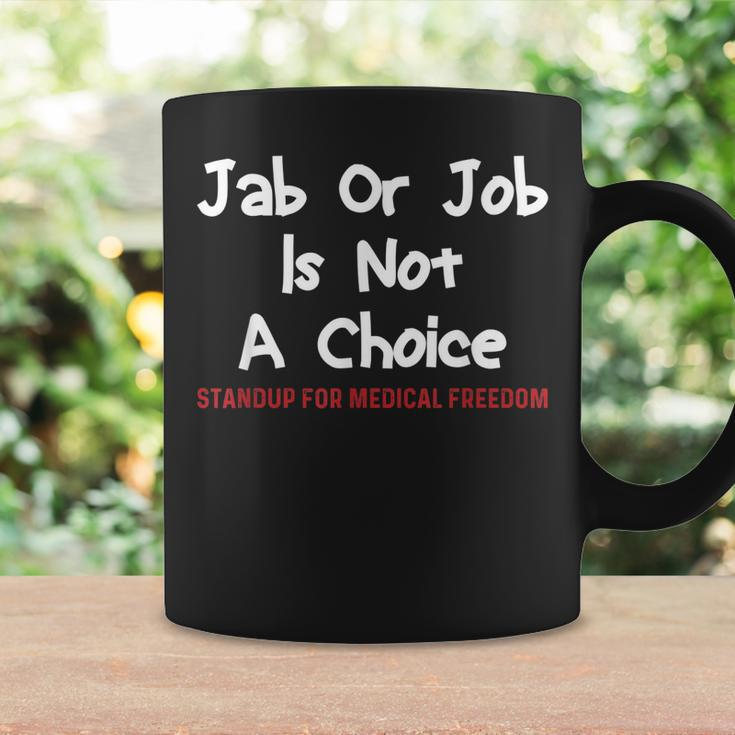 Stop The Mandate Jab Or Job Is Not A Choice Anti Vaccine Vax Coffee Mug Gifts ideas