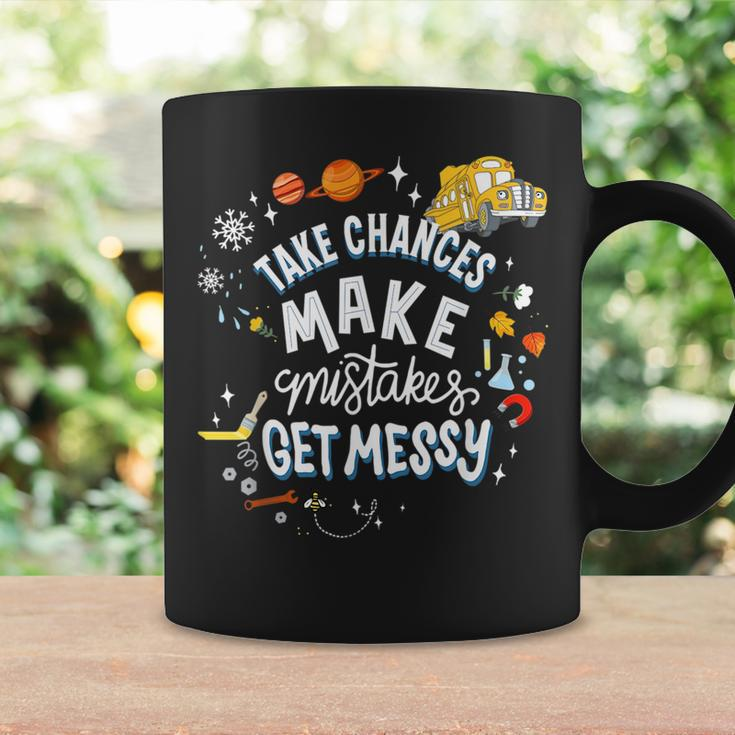 Take Chances Make Mistakes Get Messy For Women Coffee Mug Gifts ideas