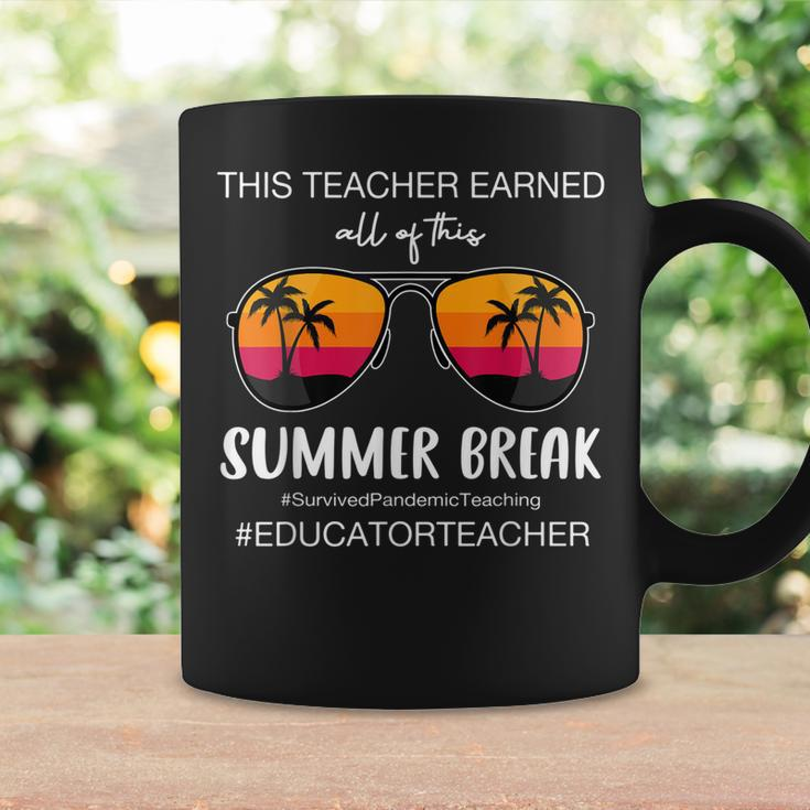 Teacher Earned All Of This Summer Break Educator Teacher Coffee Mug Gifts ideas