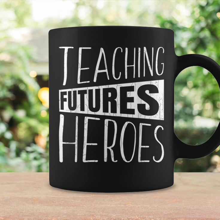 Teaching Futures Heroes Funny Teacher Teachers Day Graphic Coffee Mug Gifts ideas