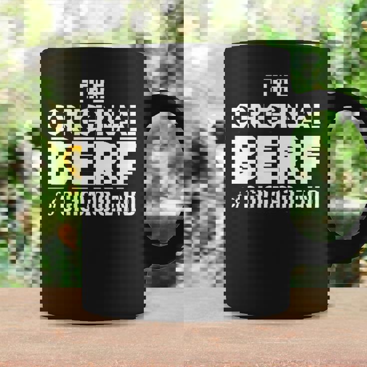 The Original Berf Of Chicagoland For Men Women Coffee Mug Gifts ideas