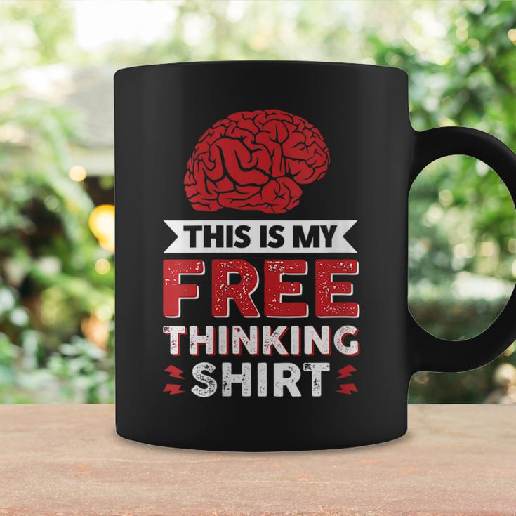 This Is My Free Thinking Coffee Mug Gifts ideas