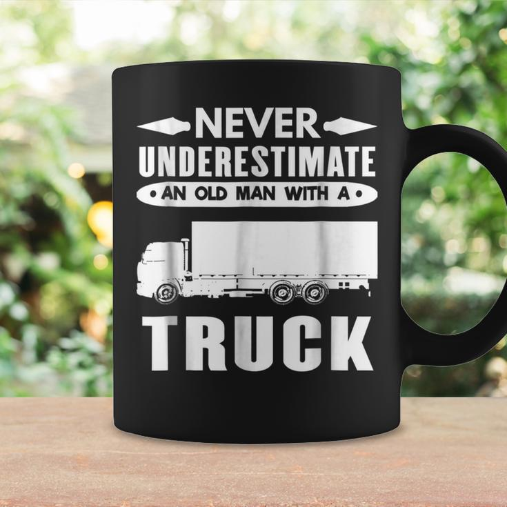 TruckerNever Underestimate An Old Man With A Truck Gift For Mens Coffee Mug Gifts ideas