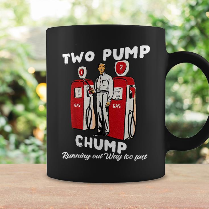Two Pump Chump Running Out Way Too Fast Running Funny Gifts Coffee Mug Gifts ideas