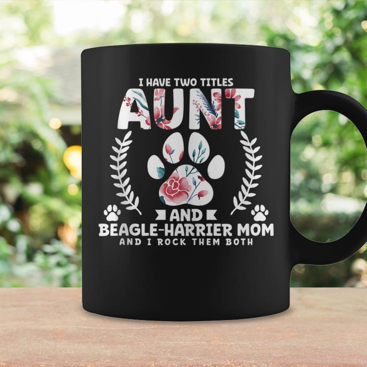 I Have Two Titles Aunt And Beagle-Harrier Mom Coffee Mug Gifts ideas