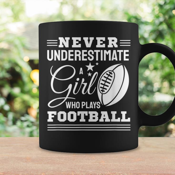 Never Underestimate A Girl Who Play Football Football Fan Coffee Mug Gifts ideas