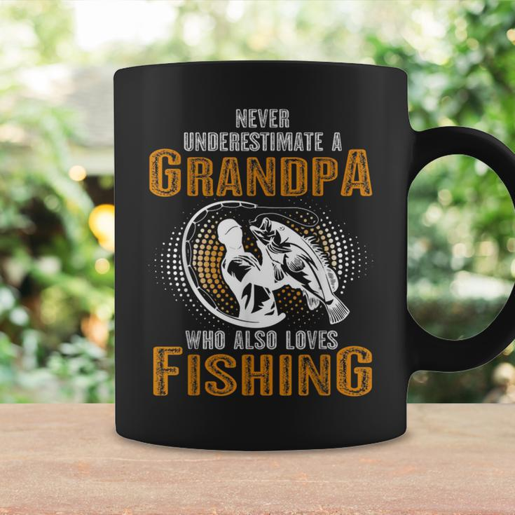Never Underestimate Grandpa Who Is Also Loves Fishing Coffee Mug Gifts ideas