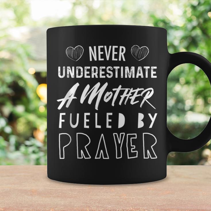 Never Underestimate A Mother Fueled By Prayer Christian Coffee Mug Gifts ideas