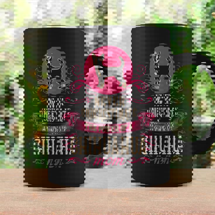 Never Underestimate Power Of Chihuahua Mom Coffee Mug Gifts ideas