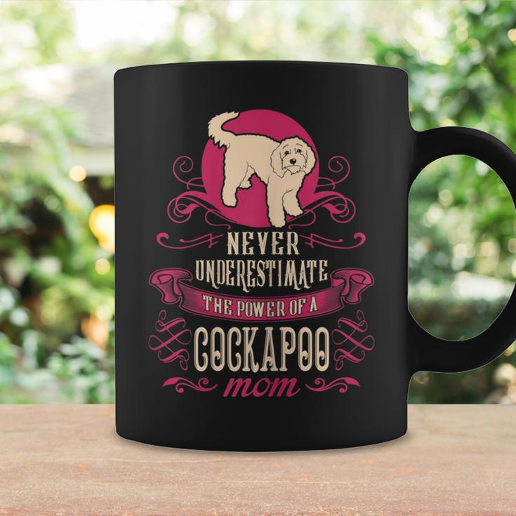 Never Underestimate Power Of Cockapoo Mom Coffee Mug Gifts ideas