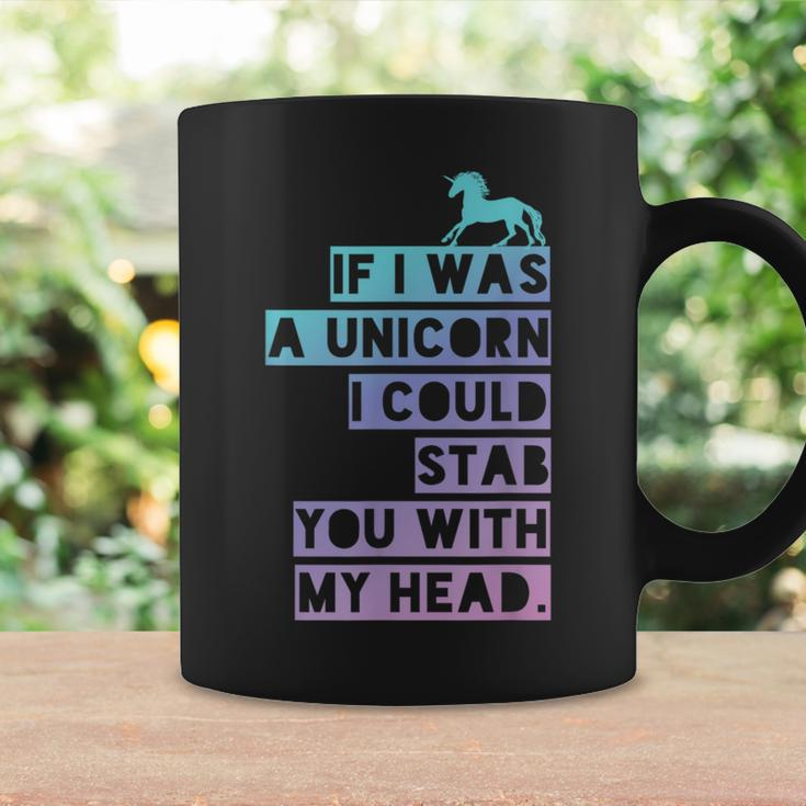 If I Was A Unicorn I Could Stab You Emo Coffee Mug Gifts ideas
